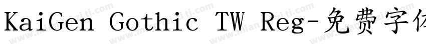 KaiGen Gothic TW Reg字体转换
